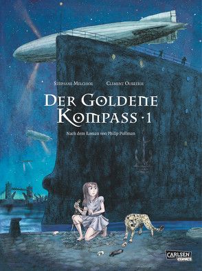 Der goldene Kompass (Comic) 1 von Melchior-Durand,  Stéphane, Oubrerie,  Clément, Pröfrock,  Ulrich, Pullman,  Philip