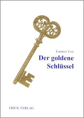 Der Goldene Schlüssel von Fox,  Emmet