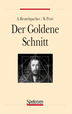 Der goldene Schnitt von Beutelspacher,  Albrecht, Petri,  Bernhard