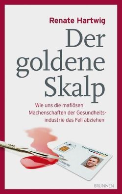 Der goldene Skalp von Hartwig,  Renate