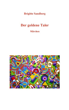 Der goldene Taler von Sandberg,  Brigitte