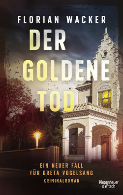 Der goldene Tod von Wacker,  Florian