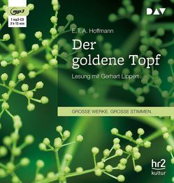 Der goldene Topf von Hoffmann,  E T A, Lippert,  Gerhart