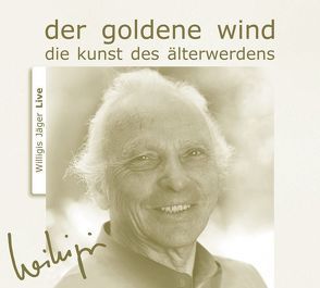 Der goldene Wind von Aumeier,  Gerd, Grimm,  Beatrice, Jäger,  Willigis=