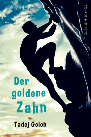 Der goldene Zahn von Apstein-Müller,  Ann Catrin, Golob,  Tadej