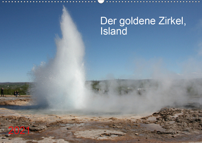 Der goldene Zirkel, Island (Wandkalender 2021 DIN A2 quer) von Brunhilde Kesting,  Margarete