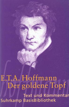 Der goldne Topf von Braun,  Peter, Hoffmann,  E T A