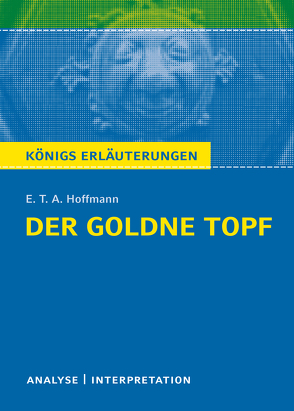 Der goldne Topf von E.T.A. Hoffmann von Grobe,  Horst, Hoffmann,  E T A