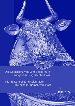 Der Goldschatz von Sânnicolau Mare (ungarisch:Nagyszentmiklós) The Treasure of Sânnicolau Mare (Hungarian:Nagyszentmiklós) von Daim,  Falko, Gschwantler,  Kurt, Plattner,  Georg, Stadler,  Peter