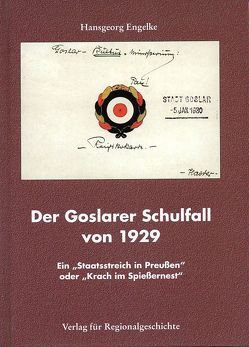 Der Goslarer Schulfall von 1929 von Engelke,  Hansgeorg