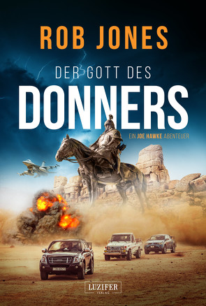 DER GOTT DES DONNERS (Joe Hawke 2) von Jones,  Rob, Seither,  Madeleine