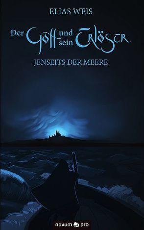 Der Gott und sein Erlöser von Weis,  Elias
