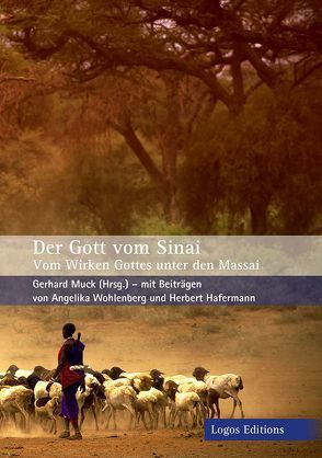 Der Gott vom Sinai von Hafermann,  Herbert, Muck,  Gerhard, Wohlenberg,  Angelika