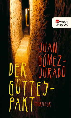 Der Gottes-Pakt von Gómez-Jurado,  Juan, Paniagua,  Eduardo, Ruby,  Luis