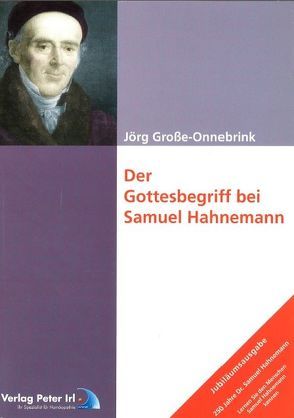 Der Gottesbegriff bei Samuel Hahnemann von Große-Onnebrink,  Jörg