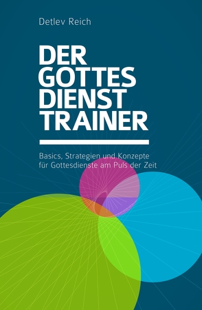 Der Gottesdienst Trainer von Reich,  Detlev