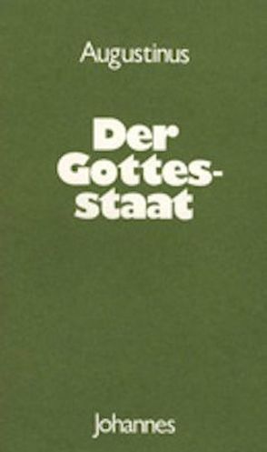 Der Gottesstaat von Augustinus,  Aurelius, Balthasar,  Hans Urs von, Thimme,  W.