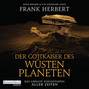 Der Gottkaiser des Wüstenplaneten von Bremer,  Mark, Dänekamp,  Uta, Herbert,  Frank, Schmidt,  Jakob