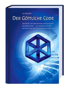 Der göttliche Code von Denison,  Isa, Fuhrmann,  Horst