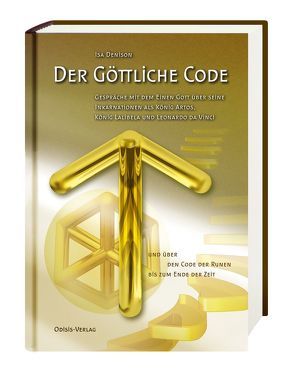 Der Göttliche Code, Band 3 von Denison,  Isa, Fuhrmann,  Horst