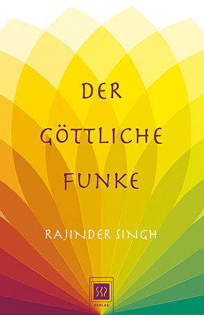 Der Göttliche Funke von Singh,  Rajinder