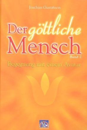 Der göttliche Mensch von Gustafsson,  Joachim