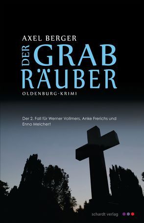 Der Grabräuber von Berger,  Axel