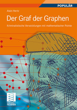 Der Graf der Graphen von Hertz,  Alain, Krieger-Hauwede,  Micaela, Laue,  Ines