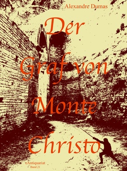 Der Graf von Monte Christo von Dumas,  Alexandre