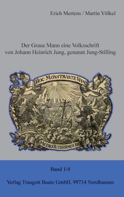 Der Graue Mann eine Volksschrift von Mertens,  Erich, Völkel,  Martin