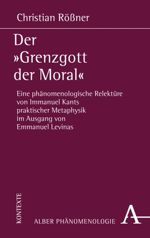 Der „Grenzgott der Moral“ von Rößner,  Christian