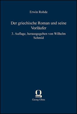 Der griechische Roman und seine Vorläufer von Rohde,  Erwin