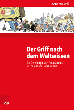 Der Griff nach dem Weltwissen von Budde,  Gunilla, Gosewinkel,  Dieter, Kwaschik,  Anne, Nolte,  Paul, Nützenadel,  Alexander, Ullmann,  Hans-Peter