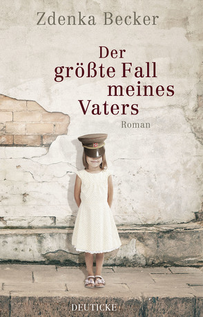 Der größte Fall meines Vaters von Becker,  Zdenka
