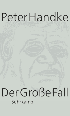 Der Große Fall von Handke,  Peter