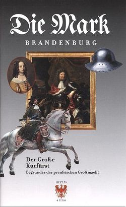 Der Große Kurfürst von Bartoschek,  Gerd, König,  André, Michas,  Uwe