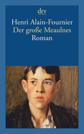 Der große Meaulnes von Alain-Fournier,  Henri, Hasting,  Cornelia, Schulze,  Otfried