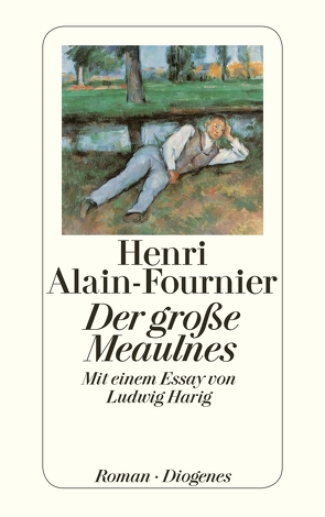 Der große Meaulnes von Alain-Fournier,  Henri, Widmer,  Walter