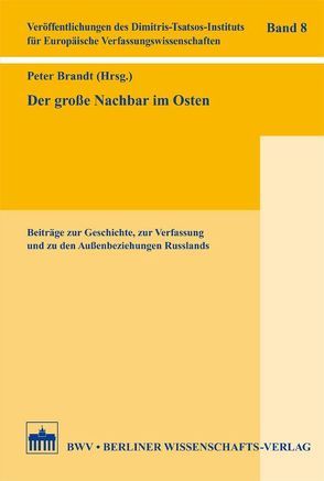 Der große Nachbar im Osten von Brandt,  Peter