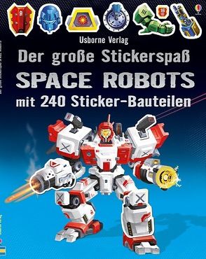 Der große Stickerspaß: Space Robots von Llyasa,  Reza, Tudhope,  Simon