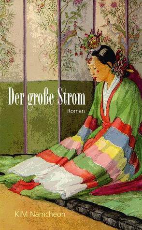 Der große Strom von Jaumann,  Herbert, JUNG,  Youngsun, Kim,  Namcheon