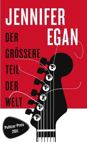 Der größere Teil der Welt von Egan,  Jennifer, Zeltmann,  Heide