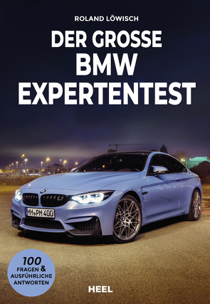 Der große BMW Expertentest von Löwisch,  Roland