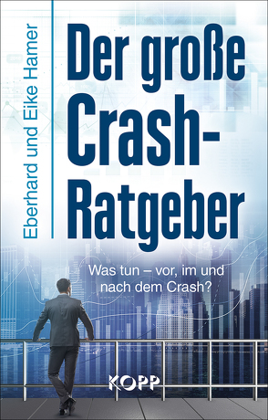 Der große Crash-Ratgeber von Hamer,  Eberhard, Hamer,  Eike