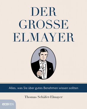 Der große Elmayer von Schäfer-Elmayer,  Thomas