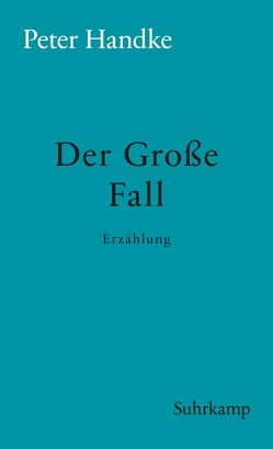 Der Große Fall von Handke,  Peter