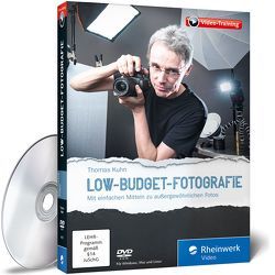 Der große Fotokurs: Low-Budget-Fotografie von Kuhn,  Thomas