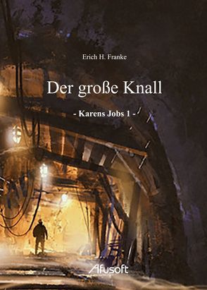 Der große Knall von Franke,  Erich H