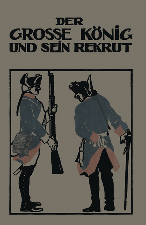 Der Grosse König und sein Rekrut von Otto,  Franz