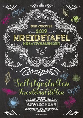 Der große Kreidetafel-Kreativkalender 2019 von ALPHA EDITION